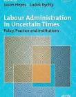 Labour Administration in Uncertain TimeS