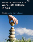 Handbook of Research on Work-life Balance in Asia (New Horizons in Management)