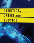 Genetics, Crime and Justice