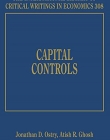 Capital Controls (The International Library of Critical Writings in Economics series, #308)