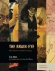 The Brain-Eye: New Histories of Modern Painting