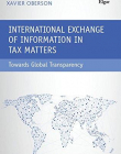 International Exchange of Information in Tax Matters: Towards Global Transparency