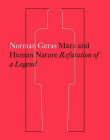 Marx and Human Nature: Refutation of a Legend