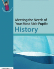 Meeting the Needs of Your Most Able Pupils: History