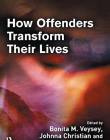 HOW OFFENDERS TRANSFORM THEIR LIVES