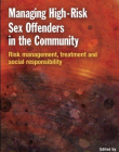 MANAGING HIGH RISK SEX OFFENDERS IN THE COMMUNITY