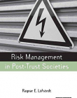 RISK MANAGEMENT IN POST-TRUST SOCIETIES