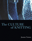 THE CULTURE OF KNITTING