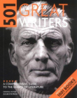 501 GREAT WRITERS: A COMPREHENSIVE GUIDE TO THE GIANTS OF LITERATURE