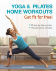 YOGA & PILATES HOME WORKOUTS - GET FIT FOR FREE!