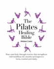 The Pilates Healing Bible