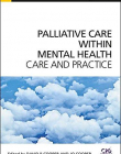 Palliative Care Within Mental Health: Care and Practice