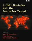 GLOBAL BUSINESS AND THE TERRORIST THREAT