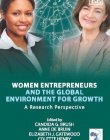 WOMEN ENTREPRENEURS AND THE GLOBAL ENVIRONMENT FOR GROW