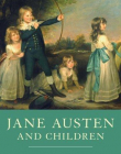 JANE AUSTEN AND CHILDREN