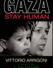GAZA: STAY HUMAN