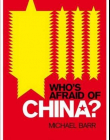 WHO'S AFRAID OF CHINA?: THE CHALLENGE OF CHINESE SOFT P