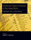 INTELLECTUAL PROPERTY PROTECTION OF FACT-BASED WORKS