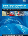 SECTORAL SYSTEMS OF INNOVATION AND PRODUCTION IN DEVELOPING COUNTRIES