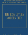 RISE OF MODERN FIRM (INTERNATIONAL LIBRARY OF CRITICAL