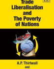 TRADE LIBERALISATION AND THE POVERTY OF NATIONS