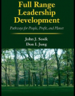 FULL RANGE LEADERSHIP DEVELOPMENT : PATHWAYS FOR PEOPLE