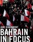 Bahrain in Focus (Gulf States in Focus)