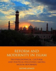 ISLAMIC REFORM AND MODERNITY IN ISLAM