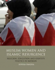 MUSLIM WOMEN AND ISLAMIC RESURGENCE: RELIGION, EDUCATION AND IDENTITY POLITICS IN BAHRAIN (LIBRARY OF MODERN MIDDLE EAST STUDIES)