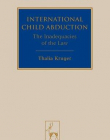 INTERNATIONAL CHILD ABDUCTION: THE INADEQUACIES OF THE