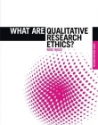 WHAT ARE QUALITATIVE RESEARCH ETHICS? :