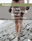 GLOBAL CORRUP RPRT - CLIMATE CHANGE