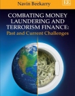 COMBATING MONEY LAUNDERING AND TERRORISM FINANCE: PAST AND CURRENT CHALLENGES