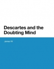 DESCARTES AND THE DOUBTING MIND