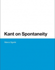 Kant on Spontaneity (Bloomsbury Studies in Philosophy)