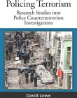 Policing Terrorism: Research Studies into Police Counter-terrorism Investigations