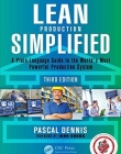 Lean Production Simplified, Third Edition: A Plain-Language Guide to the World's Most Powerful Production System