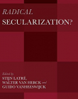 Radical Secularization?: An Inquiry into the Religious Roots of Secular Culture