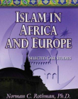 Islam in Africa and Europe: Selected Case Studies (Religion and Spirituality)