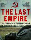 The Last Empire: The Final Days of the Soviet Union