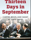 Thirteen Days in September: The Dramatic Story of the Struggle for Peace in the Middle East