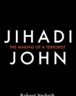 Jihadi John: The Making of a Terrorist