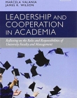 Leadership and Cooperation in Academia: Reflecting on the Roles and Responsibilities of University Faculty and Management