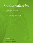 Socioaesthetics: Ambience--Imaginary (Social and Critical Theory)