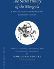 The Secret History of the Mongols, VOLUME 3 (Supplement): A Mongolian Epic Chronicle of the Thirteenth Century (Brill's Inner Asian Library)