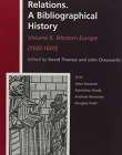 Christian-Muslim Relations. a Bibliographical History.: Volume 6. Western Europe (1500-1600) (History of Christian-Muslim Relations / Christian-Musli