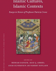 Islamic Cultures, Islamic Contexts: Essays in Honor of Professor Patricia Crone (Islamic History and Civilization)