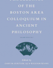 PROCEEDINGS OF THE BOSTON AREA COLLOQUIUM IN ANCIENT PHILOSOPHY