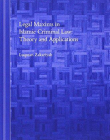 Legal Maxims in Islamic Criminal Law: Theory and Applications (Brill's Arab and Islamic Laws)