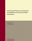 International Democracy Documents: A Compilation of Treaties and Other Instruments